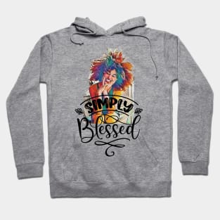 Simply Blessed (joyful woman) Hoodie